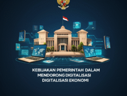 Kebijakan pemerintah dalam mendorong digitalisasi ekonomi