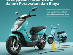 Keunggulan Motor Listrik dalam Perawatan dan Biaya