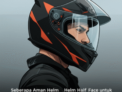 Seberapa Aman Helm Half Face untuk Berkendara Jauh?