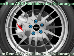 Sistem Rem ABS: Kelebihan dan Kekurangannya