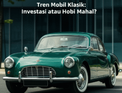Tren Mobil Klasik: Investasi atau Hobi Mahal?